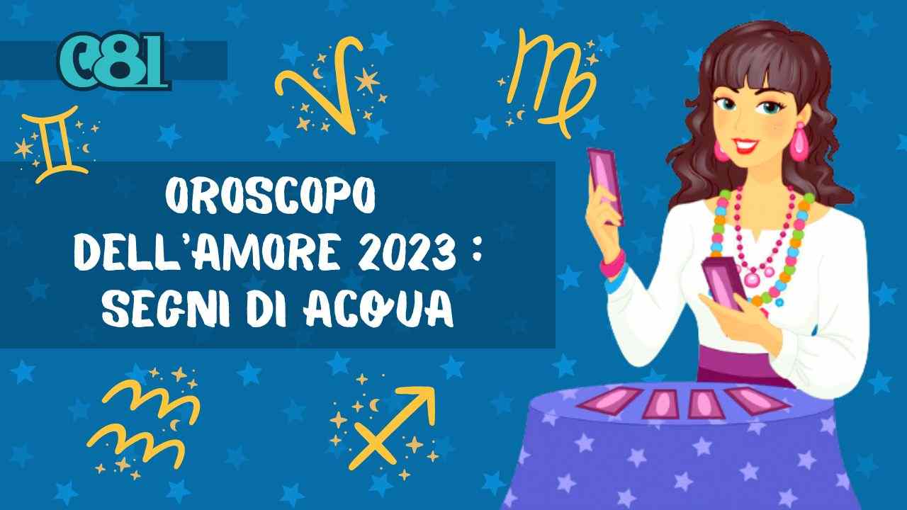 oroscopo amore 2023 segni acqua